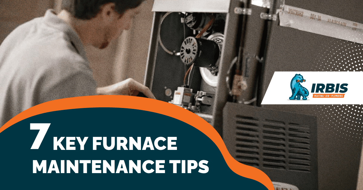 7 Key Furnace Maintenance Tips